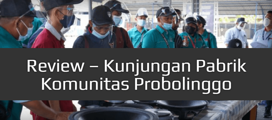 Review - Kunjungan Pabrik Komunitas Probolinggo