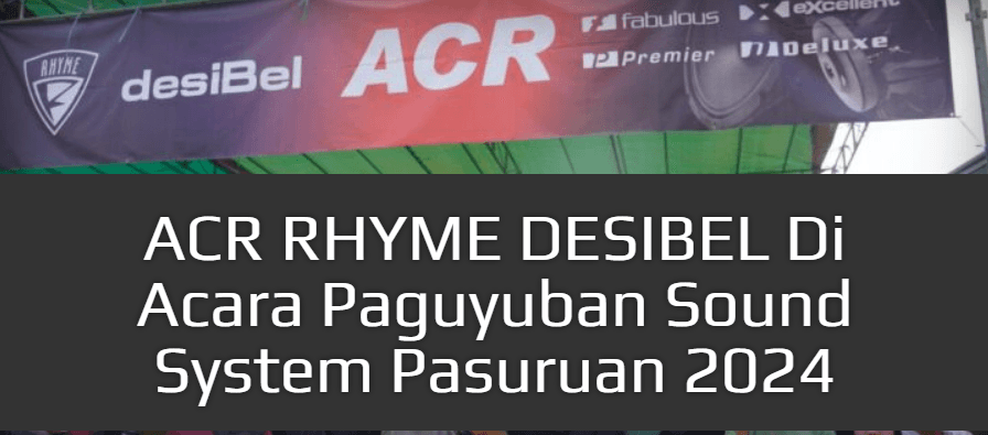 ACR RHYME DESIBEL Di Acara Paguyuban Sound System Pasuruan 2024