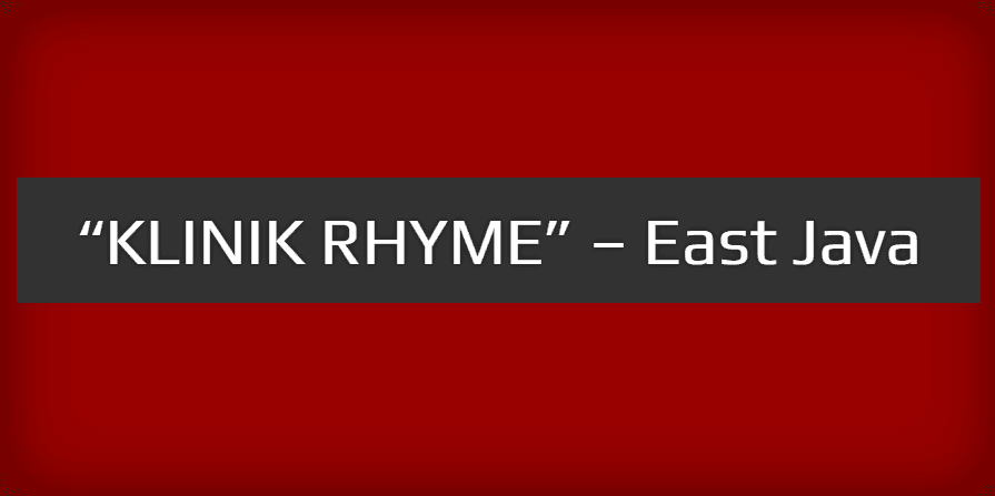 "KLINIK RHYME" - East Java