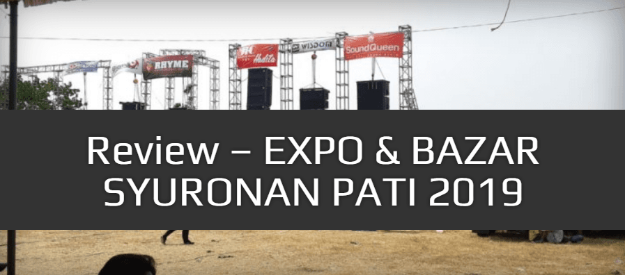 Review – Syuronan Expo & Bazaar Pati 2019